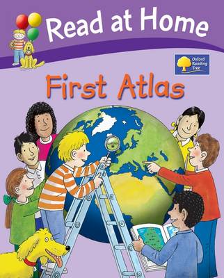 Book cover for Oxford Reading Tree: Read at Home First Atlas