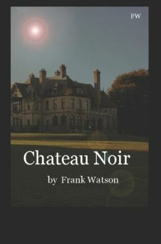 Cover of Chateau Noir