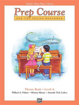 Cover of Alfred's Basic Piano Prep Course Theory, Bk a
