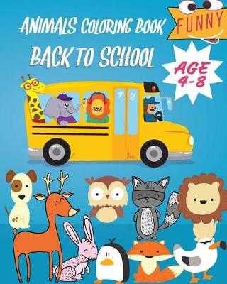 Book cover for Animals Coloring Book Back to School