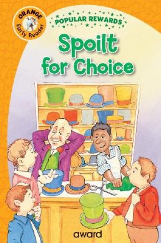 Cover of Spoilt for Choice