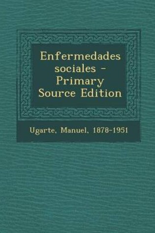 Cover of Enfermedades sociales - Primary Source Edition