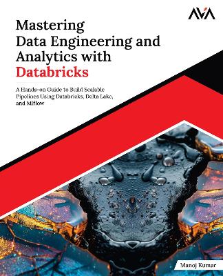 Book cover for Mastering Data Engineering and Analytics with Databricks