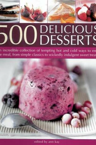 Cover of 500 Delicious Desserts***********