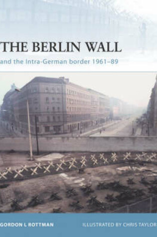 Cover of The Berlin Wall and the Intra-German Border 1961-89