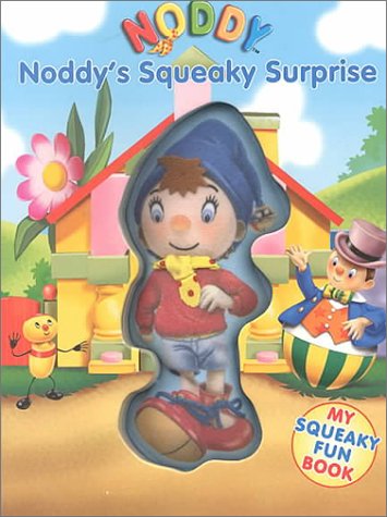 Cover of Noddy's Squeaky Surprise