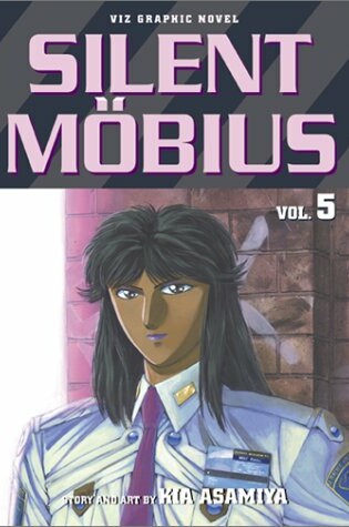 Cover of Viz : Silent Mobius Volume 5