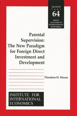 Book cover for Parental Supervision – The New Paradigm for Foreign Direct Investment and Development