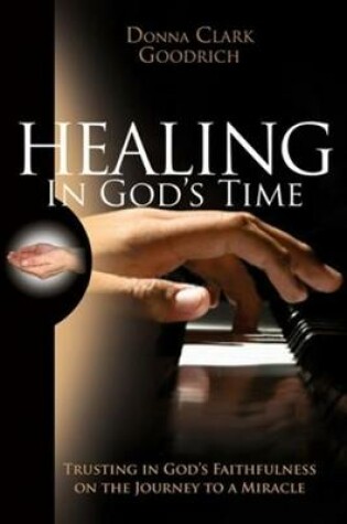 Cover of Healing in God's Time