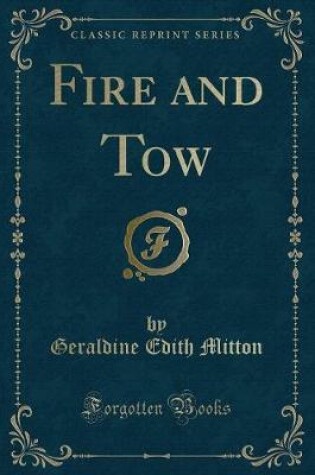 Cover of Fire and Tow (Classic Reprint)