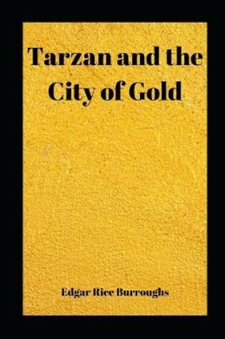 Cover of Tarzan and the City of Gold illustrated