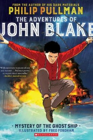 Cover of The Adventures of John Blake: Mystery of the Ghost Ship: A Graphic Novel