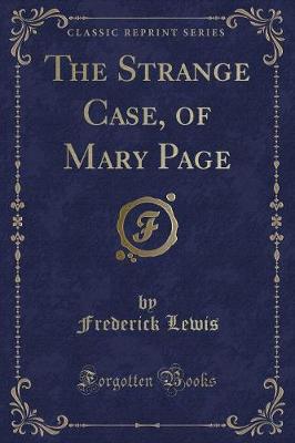 Book cover for The Strange Case, of Mary Page (Classic Reprint)