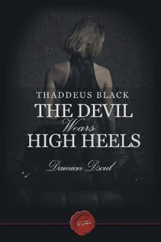 Cover of Thaddeus Black - The Devil Wears High Heels