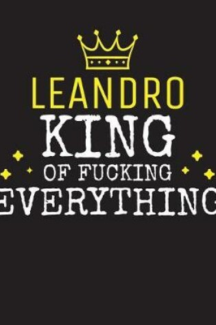 Cover of LEANDRO - King Of Fucking Everything