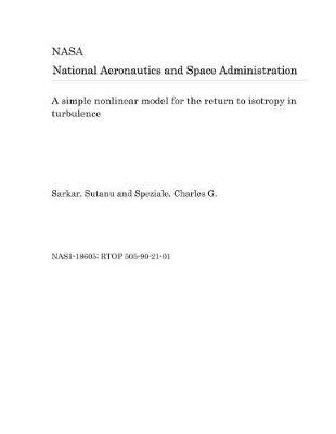 Book cover for A Simple Nonlinear Model for the Return to Isotropy in Turbulence