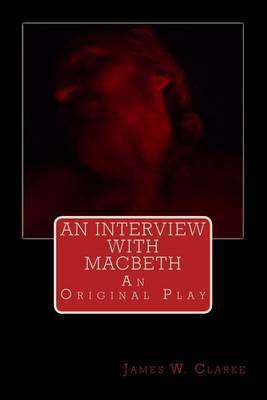 Book cover for An Interview with Macbeth