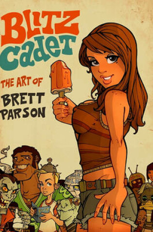 Cover of Blitz Cadet the Art of Brett Parson