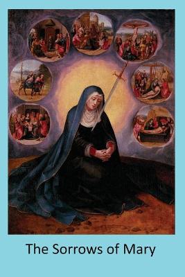 Book cover for The Sorrows of Mary