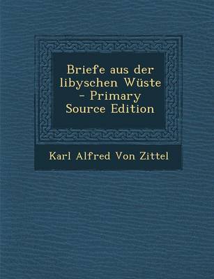 Book cover for Briefe Aus Der Libyschen Wuste - Primary Source Edition