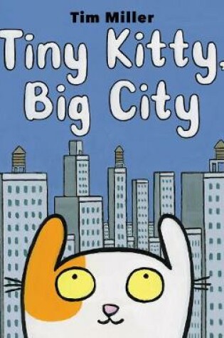 Cover of Tiny Kitty, Big City