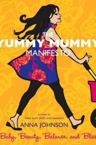 Cover of The Yummy Mummy Manifesto
