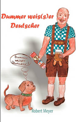 Book cover for Dummer Weis(s)Er Deutscher