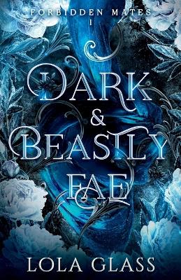 Book cover for Dark & Beastly Fae