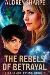 Book cover for The Rebels of Betrayal