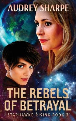 Book cover for The Rebels of Betrayal