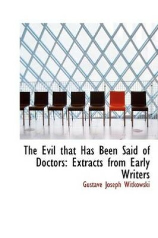 Cover of The Evil That Has Been Said of Doctors