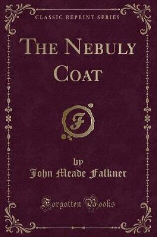 Cover of The Nebuly Coat (Classic Reprint)
