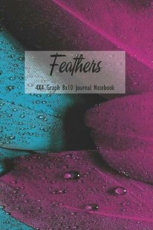 Cover of Feathers 4x4 Graph 8x10 Journal Notebook