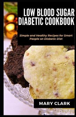 Book cover for Low Blood Sugar Diabetes Cookbook