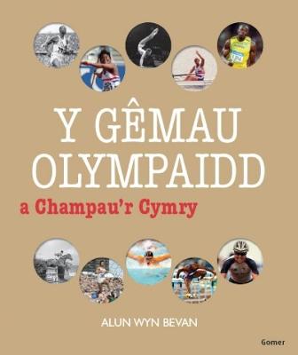 Book cover for Gêmau Olympaidd a Champau'r Cymry, Y