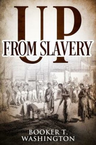 Cover of Up From Slavery (Annotations)
