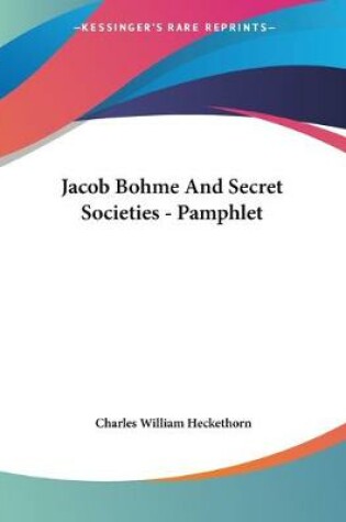 Cover of Jacob Bohme And Secret Societies - Pamphlet