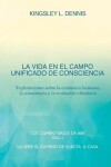 Book cover for La Vida En El Campo Unificado de Consciencia