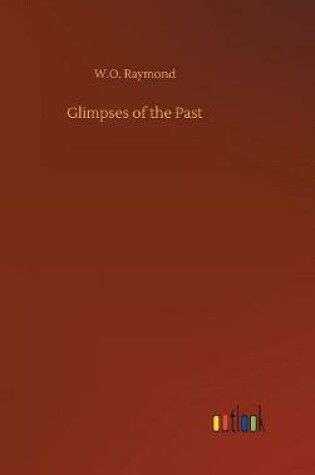 Cover of Glimpses of the Past