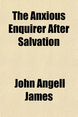 Book cover for The Anxious Enquirer After Salvation