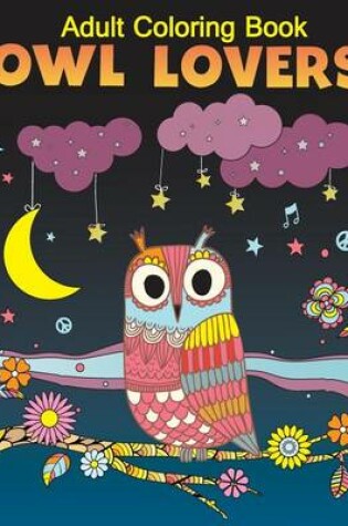 Cover of Owls Lover Coloring Book