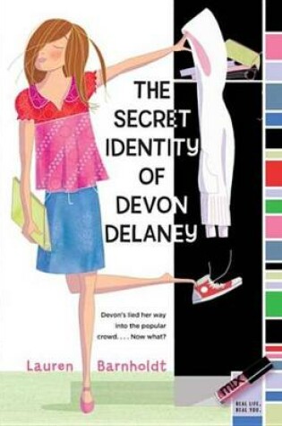 Cover of The Secret Identity of Devon Delaney
