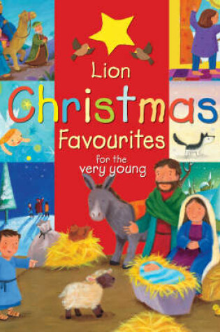 Cover of Lion Christmas Favourites: for the very young