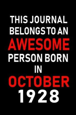 Cover of This Journal belongs to an Awesome Person Born in October 1928