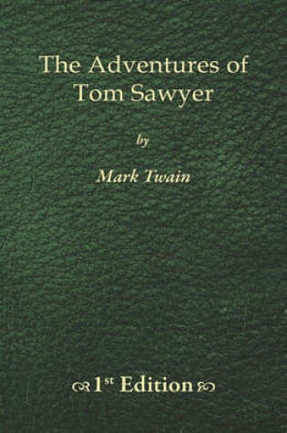 Cover of The Adventures of Tom Sawyer - 1st Edition