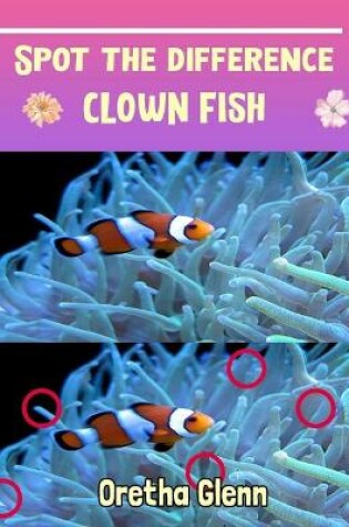 Cover of Spot the difference Clown Fish