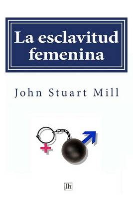 Book cover for La esclavitud femenina