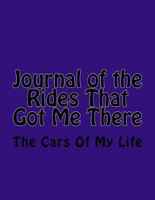 Book cover for Journal of the Rides That Got Me There