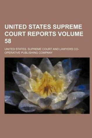 Cover of United States Supreme Court Reports Volume 58