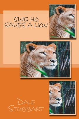 Book cover for Sing Ho Saves a Lion